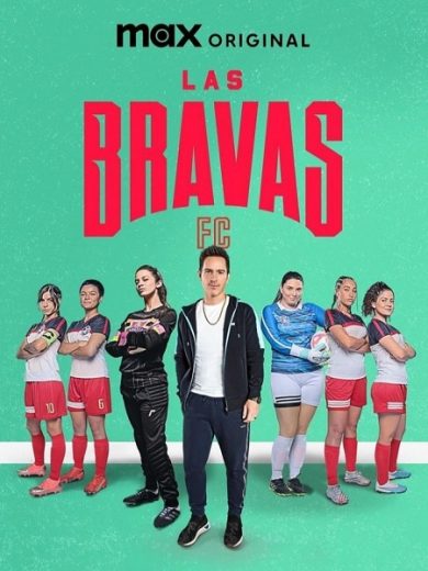 مسلسل Las Bravas F C الموسم الثاني الحلقة 6 مترجمة